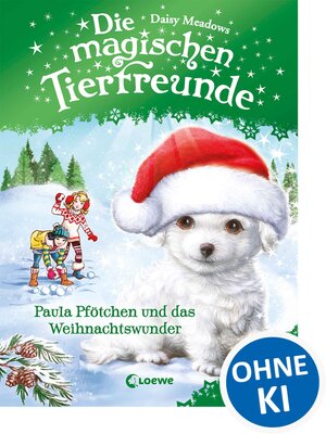 cover image of Die magischen Tierfreunde--Paula Pfötchen und das Weihnachtswunder